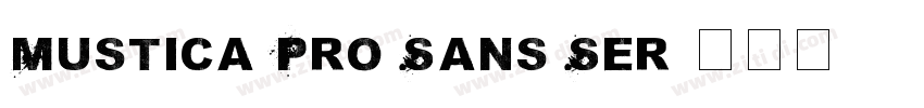 Mustica Pro Sans Ser字体转换